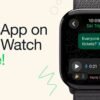 Masalah WhatsApp Apple Watch Makin Parah! Aplikasi Crash di Banyak Model, Meta Turun Tangan