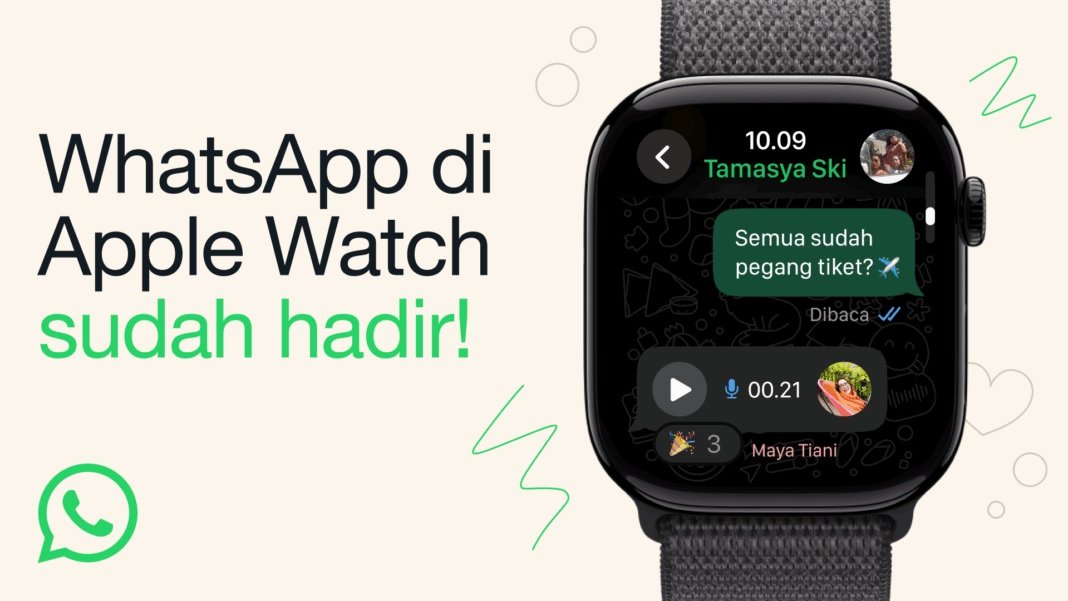 WhatsApp Apple Watch Resmi Rilis! Kini Bisa Kirim Pesan Suara & Balas Chat Tanpa Sentuh iPhone
